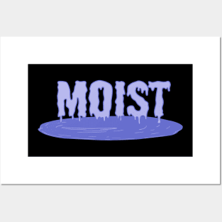 Moist! Posters and Art